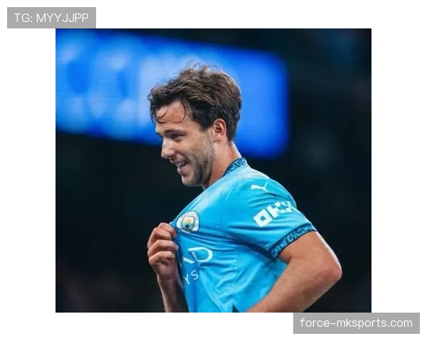 曼城如何以罗德里为核心构建战术体系?布局解析与未来前景引关注 曼城如何以罗德里为核心构建战术体系?布局解析与未来前景引关注